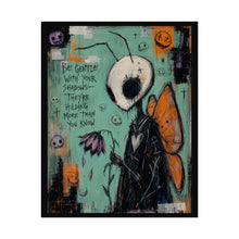 Load image into Gallery viewer, Be Gentle With Your Shadows They’re Holding More Than You Know Rolled Poster — Gothic Whimsical Fantasy Wall Art