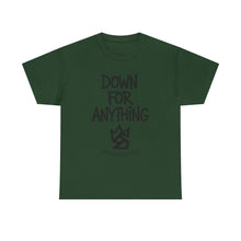 Load image into Gallery viewer, Down For Anything Vintage Store Custom Designed T-Shirt - Size S - 5XL
