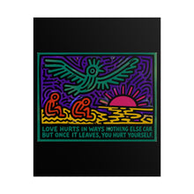Load image into Gallery viewer, Rolled Poster — Neon Sunset Bird Artwork with Quote: “Love hurts in ways nothing else can…”
