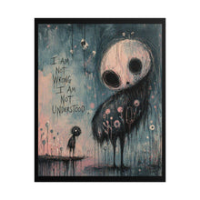 Load image into Gallery viewer, Rolled Poster — 'I Am Not Wrong I Am Not Understood' Gothic Art Print