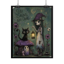 Load image into Gallery viewer, Stay Curious, Not Cruel — Gothic Inspirational Fantasy Print