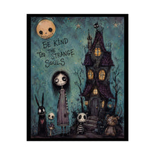 Load image into Gallery viewer, Be Kind to the Strange Souls Rolled Poster — Gothic Whimsical Haunted Fantasy Wall Art