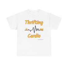 Load image into Gallery viewer, Thrifting is my Cardio Thrifter Reseller T-Shirt - ALL Sizes - S - 5XL