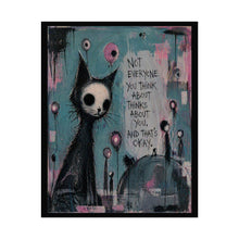 Load image into Gallery viewer, Rolled Poster — Gothic Cat Art Print: “Not Everyone You Think About Thinks About You” Inspirational Wall Poster