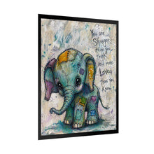 Load image into Gallery viewer, Elephant Nursery Poster — 'You Are Stronger Than You Think and More Loved Than You Know' Rolled Art Print