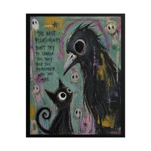 Load image into Gallery viewer, Gothic Cat & Raven Art Poster — "The Best Relationships Don’t Try to Change You" Rolled Print