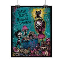 Load image into Gallery viewer, Trash Today, Treasure Tomorrow — Rolled Art Poster (Whimsical Gothic Illustration)