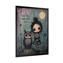 Load image into Gallery viewer, Rolled Poster – "Trust the Magic Within You" Cute Girl & Owl Art Print