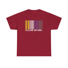 Load image into Gallery viewer, Assume Nothing T-Shirt, Nonbinary Shirts, Gay Pride Tshirt, LGBTQ Shirt, LGBTQ Pride Shirt, Pride Month Shirts, Equal Rights Shirt, Equality