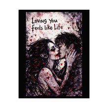 Load image into Gallery viewer, Romantic Vampire Art Poster — "Loving You Feels Like Life" Rolled Wall Print