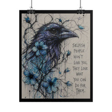 Load image into Gallery viewer, Blue Raven Quote Art Print (“Selfish people won’t love you…”)