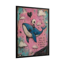 Load image into Gallery viewer, Rolled Poster — "Loving You Feels Like Floating in a Beautiful Unknown" Whale Art Print