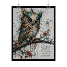 Load image into Gallery viewer, Owl Art Poster — 'Love Doesn't Divide Us' Rolled Wall Print