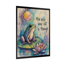 Load image into Gallery viewer, Rolled Poster – Inspirational Frog Art Print: “The Only Way Out Is Through”