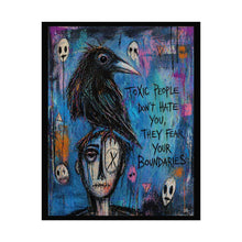 Load image into Gallery viewer, Rolled Poster — "Toxic People Don't Hate You, They Fear Your Boundaries" Raven Art Print