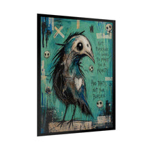 Load image into Gallery viewer, Gothic Crow Art Poster — "Not Everyone Is Going to Make You a Priority" Rolled Print