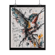 Load image into Gallery viewer, "We All Bleed Silently Just To Stay Alive" Wall Art | Hummingbird Print