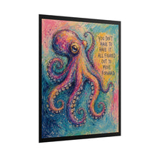 Load image into Gallery viewer, Impressionist Rainbow Octopus Art Print – "You Don't Have To Have It All Figured Out To Move Forward" Quote Wall Decor