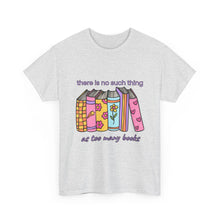 Load image into Gallery viewer, No Such Thing as Too Many Books Retro T-Shirt - ALL Sizes - S - 5XL