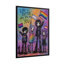 Load image into Gallery viewer, "Life Is Better When You Are You" Art | Multi-Flag Pride Poster