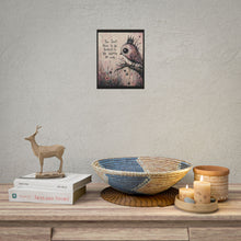 Load image into Gallery viewer, You Don’t Have to Be Perfect to Be Worthy of Love – Inspirational Bird Wall Art