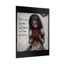 Load image into Gallery viewer, Rolled Poster — Gothic Horror Girl "True Love Bleeds" Illustration
