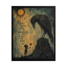 Load image into Gallery viewer, Rolled Poster — 'People Survive Pain' Gothic Art Print (Inspirational Raven Illustration)