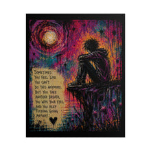 Load image into Gallery viewer, Keep Going Anyway Rolled Poster — Emotional Gothic Expressionist Wall Art