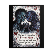 Load image into Gallery viewer, Zombie Lovers Poster — "The Worst Thing About a Broken Heart..." Rolled Art Print