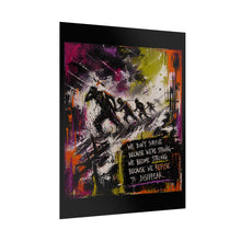 Load image into Gallery viewer, Rolled Poster — Motivational Survival Art Print: “We Don’t Survive Because We’re Strong”