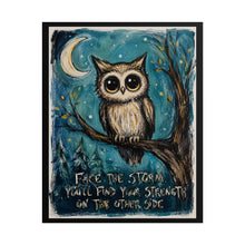 Load image into Gallery viewer, "Face The Storm You'll Find Your Strength" Owl Wall Art | Crescent Moon Print
