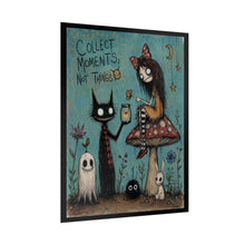 Load image into Gallery viewer, Rolled Poster — "Collect Moments, Not Things" Whimsical Gothic Art Print
