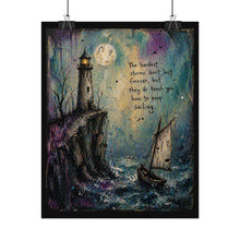 Load image into Gallery viewer, Lighthouse Sailing Art Poster — "The hardest storms don’t last forever, but they do teach you how to keep sailing"
