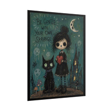 Load image into Gallery viewer, Be Gentle With Your Own Strange Rolled Poster — Gothic Whimsical Fantasy Wall Art
