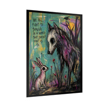 Load image into Gallery viewer, Rolled Poster — 'We All Fight to Survive' Wolf &amp; Rabbit Art Print
