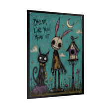 Load image into Gallery viewer, Dream Like You Mean It Poster
