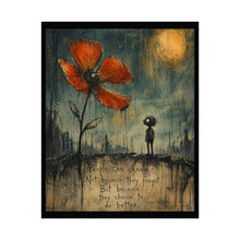 Load image into Gallery viewer, Rolled Poster – Inspirational Poppy Art Print with Quote: “People Can Change”
