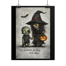 Load image into Gallery viewer, Halloween Poster — Cute Creepy Witch &amp; Zombie Art with “In darkness, we find each other.”
