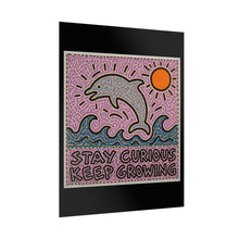 Load image into Gallery viewer, Rolled Poster — 'Stay Curious, Keep Growing' Dolphin Art Print
