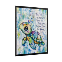 Load image into Gallery viewer, Inspirational Sea Turtle Poster — "You Are Stronger Than You Think" Motivational Rolled Art Print
