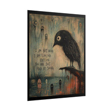 Load image into Gallery viewer, Rolled Poster — Quirky Gothic Crow Art Print with "I Am Not Weird I Am Limited Edition" Quote
