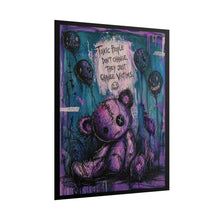 Load image into Gallery viewer, Poster - ‘‘Toxic People Don’t Change, They Just Change Victims’’ Purple Grunge Teddy Art (Rolled Poster)
