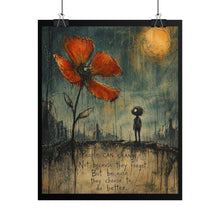 Load image into Gallery viewer, Rolled Poster – Inspirational Poppy Art Print with Quote: “People Can Change”
