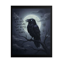 Load image into Gallery viewer, Raven Moon Poster — "Love Is a Wild Creature That Heals While It Tears"
