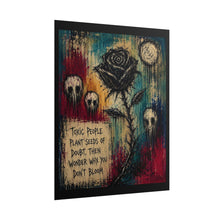 Load image into Gallery viewer, "Toxic People Plant Seeds Of Doubt" Rose Wall Art | Gothic Flower Print
