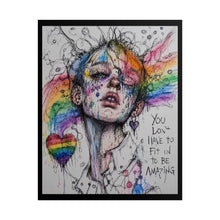 Load image into Gallery viewer, "You Don't Have To Fit In To Be Amazing" Pride Wall Art | LGBTQ+ Support Print
