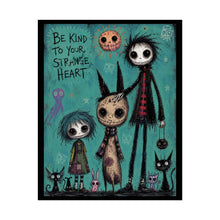 Load image into Gallery viewer, Rolled Poster — "Be Kind to Your Strange Heart" Gothic Cute Art Print
