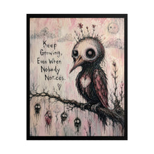 Load image into Gallery viewer, Keep Growing Even When Nobody Notices – Whimsical Bird Wall Art
