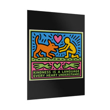 Load image into Gallery viewer, Rolled Poster — "Kindness Is a Language Every Heart Understands" Pop Art Print
