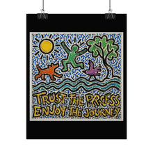 Load image into Gallery viewer, Rolled Poster — "Trust the Process, Enjoy the Journey" Inspirational Art Print

